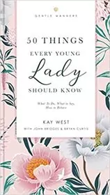 50 Things Every Young Lady Should Know