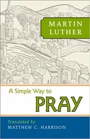 A Simple Way to Pray