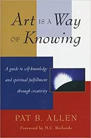 Art Is a Way of Knowing