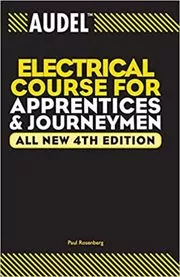 Audel Electrical Course for Apprentices and Journeymen