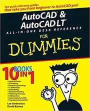 AutoCAD & AutoCAD LT All-in-One Desk Reference For Dummies
