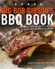 Big Bob Gibson's BBQ Book