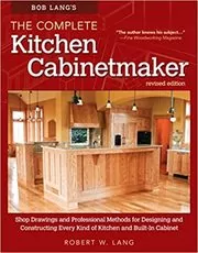 Bob Lang's The Complete Kitchen Cabinetmaker