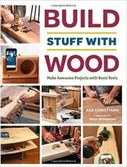 Build Stuff with Wood