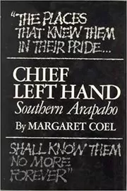 Chief Left Hand, Southern Arapaho