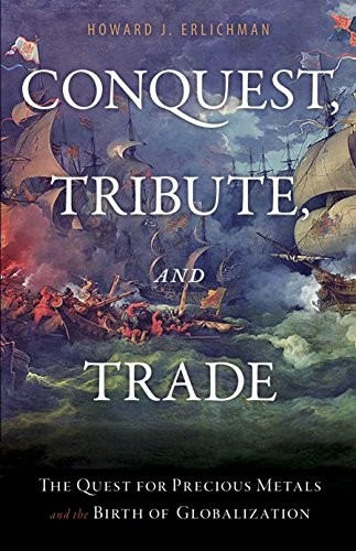 Conquest, Tribute and Trade
