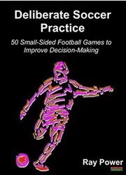 Deliberate Soccer Practice