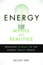 Energy Myths and Realities