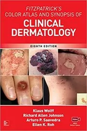 Fitzpatrick's Color Atlas and Synopsis of Clinical Dermatology