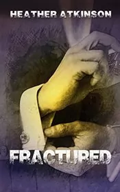 Fractured