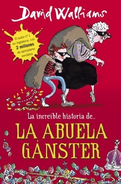 la increible historia de la abuela ganster