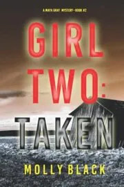 Girl Two: Taken