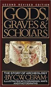 Gods, Graves and Scholars