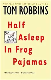 Half Asleep in Frog Pajamas