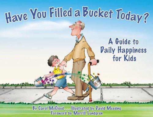 Have You Filled a Bucket Today?