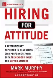 Hiring for Attitude