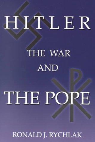 Hitler, the War, and the Pope