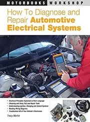 How to Diagnose and Repair Automotive Electrical Systems