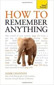 How to Remember Anything