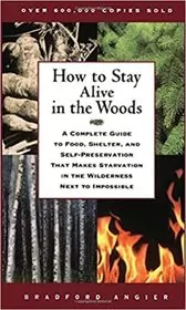 How to Stay Alive in the Woods