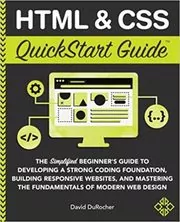 HTML and CSS QuickStart Guide