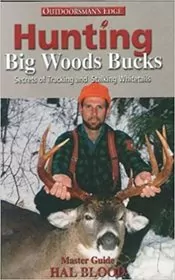 Hunting Big Woods Bucks