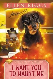 I Want You to Haunt Me