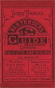 Jerry Thomas Bartenders Guide 1862 Reprint