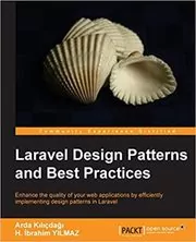 Laravel Design Patterns and Best Practices