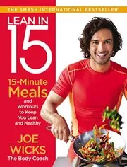 Lean in 15: 15-Minute Meals and Workouts