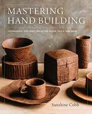 Mastering Hand Building