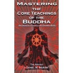 Mastering the Core Teachings of the Buddha