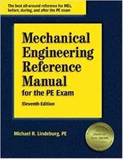 Mechanical Engineering Reference Manual for the PE Exam