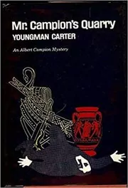 Mr. Campion's Quarry