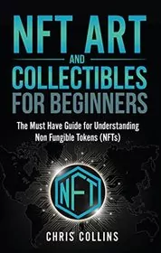 NFT Art and Collectibles for Beginners
