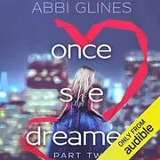 Once She Dreamed: Part Two