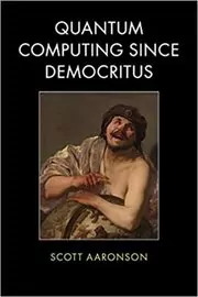 Quantum Computing since Democritus
