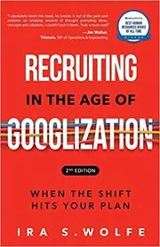 Recruiting in the Age of Googlization