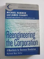 Reengineering the Corporation