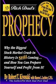Rich Dad's Prophecy