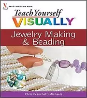 Teach Yourself VISUALLY Jewelry Making and Beading