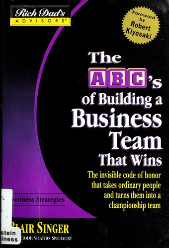 The ABC's of Building a Business Team That Wins