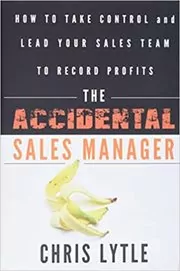 The Accidental Sales Manager