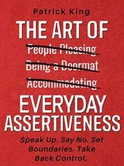 The Art of Everyday Assertiveness
