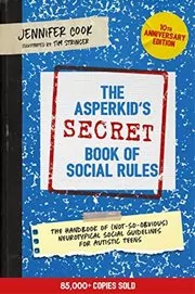 The Asperkid's (Secret) Book of Social Rules