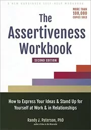 The Assertiveness Workbook
