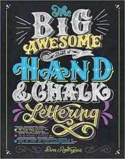 The Big Awesome Book of Hand & Chalk Lettering