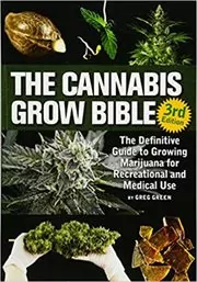 The Cannabis Grow Bible
