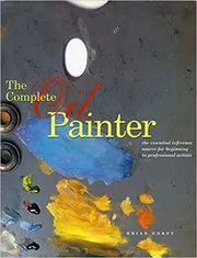 The Complete Oil Painter