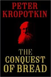 The Conquest of Bread